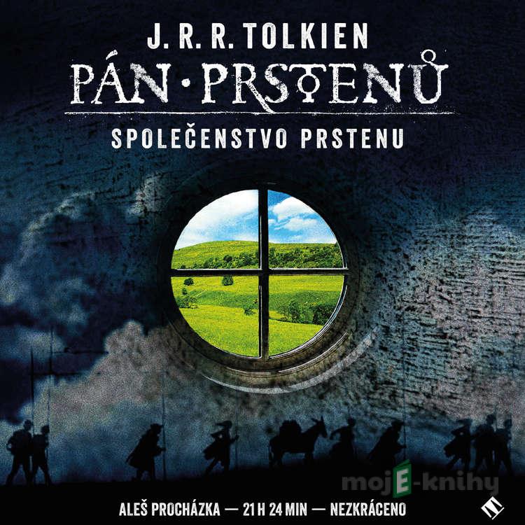 Pán prstenů: Společenstvo Prstenu - John Ronald Reuel Tolkien Pán prstenů: Společenstvo Prstenu - John Ronald Reuel Tolkien