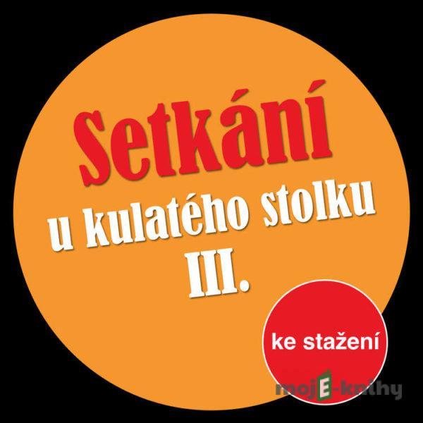 Setkání u kulatého stolku III - Michal Lázňovský