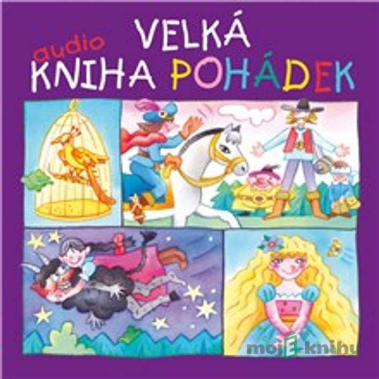 Velká audiokniha pohádek (Komplet 7 alb) - Karel Jaromír Erben,Božena Němcová,Václav Říha, Lidová,Hans Christian Andersen,František Hrubín,Jiří Tušl,Josef Štefan Kubín,Václav Hons,Jacob Grimm,Wilhelm Grimm,Jaroslav Kotouč,Jiří Teper Velká audiokniha pohádek (Komplet 7 alb) - Karel Jaromír Erben,Božena Němcová,Václav Říha, Lidová,Hans Christian Andersen,František Hrubín,Jiří Tušl,Josef Štefan Kubín,Václav Hons,Jacob Grimm,Wilhelm Grimm,Jaroslav Kotouč,Jiří Teper