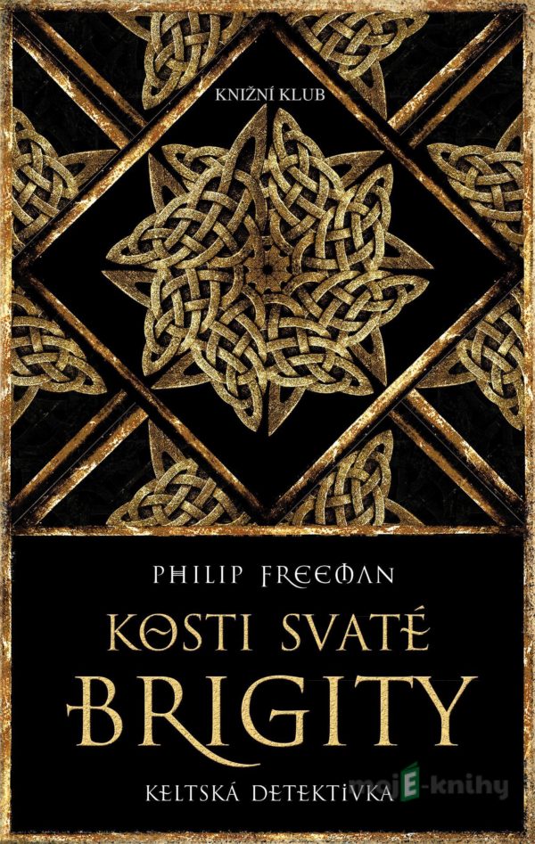 Kosti svaté Brigity - Philip Freeman