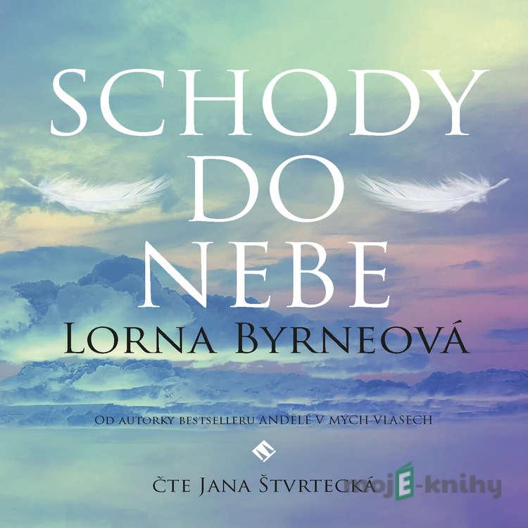 Schody do nebe - Lorna Byrne Schody do nebe - Lorna Byrne