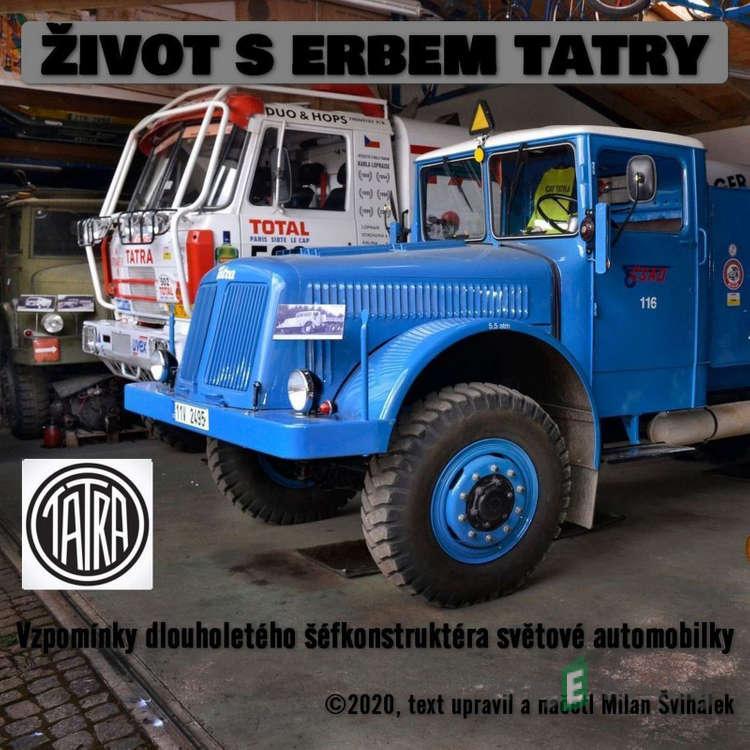 Život s erbem Tatry - Milan Švihálek Život s erbem Tatry - Milan Švihálek