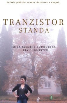 Tranzistor Standa - Mila Jasmine Podhorská
