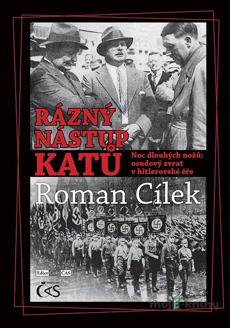 Rázný nástup katů - Roman Cílek Rázný nástup katů - Roman Cílek