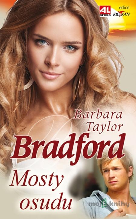 Mosty osudu - Barbara Taylor Bradford Mosty osudu - Barbara Taylor Bradford