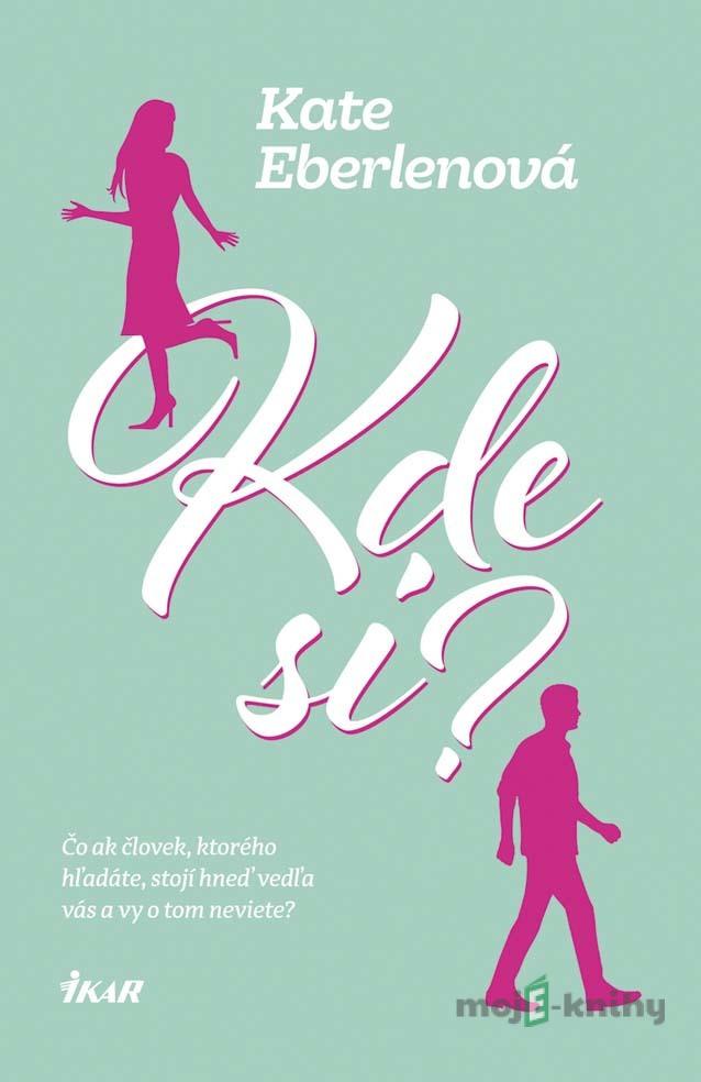 Kde si? - Kate Eberlen Kde si? - Kate Eberlen