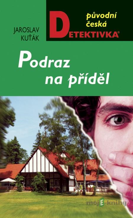 Podraz na příděl - Jaroslav Kuťák Podraz na příděl - Jaroslav Kuťák