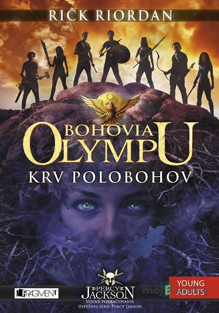 Bohovia Olympu 5: Krv polobohov - Rick Riordan Bohovia Olympu 5: Krv polobohov - Rick Riordan