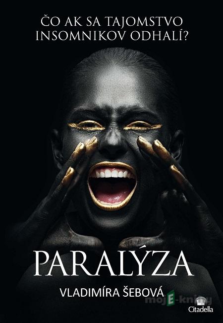 Paralýza - Vladimíra Šebová Paralýza - Vladimíra Šebová