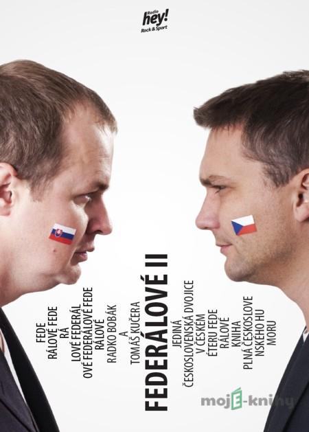 Federálové II - Radko Bobák, Tomáš Kučera Federálové II - Radko Bobák, Tomáš Kučera
