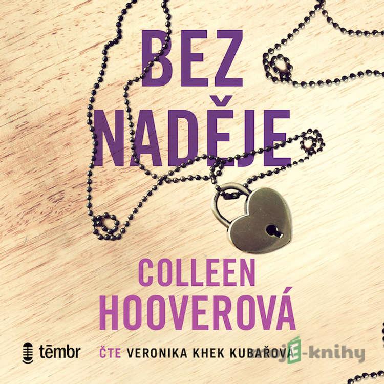 Bez naděje - Coleen Hoover Bez naděje - Coleen Hoover