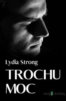 Trochu moc - Lydia Strong