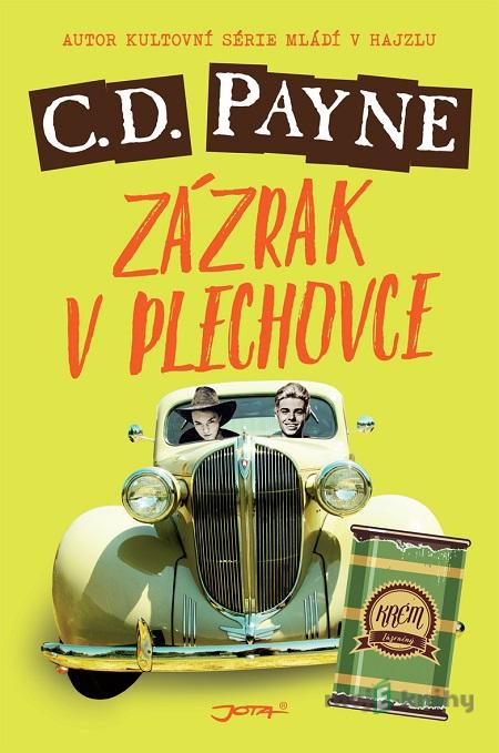 Zázrak v plechovce - C.D. Payne Zázrak v plechovce - C.D. Payne