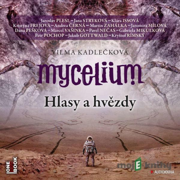 Mycelium 5 - Hlasy a hvězdy - Vilma Kadlečková