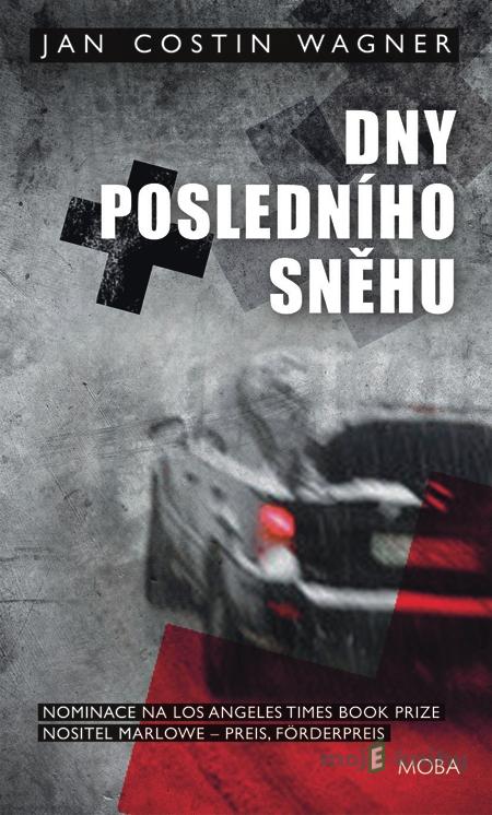Dny posledního sněhu - Jan Costin Wagner Dny posledního sněhu - Jan Costin Wagner