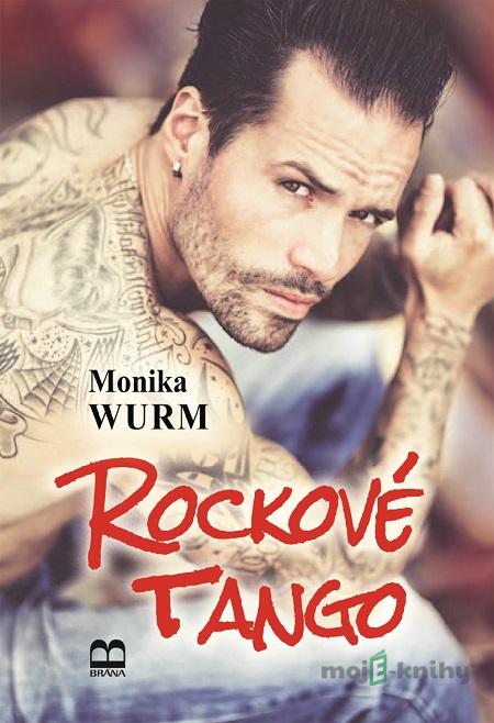 Rockové tango - Monika Wurm Rockové tango - Monika Wurm