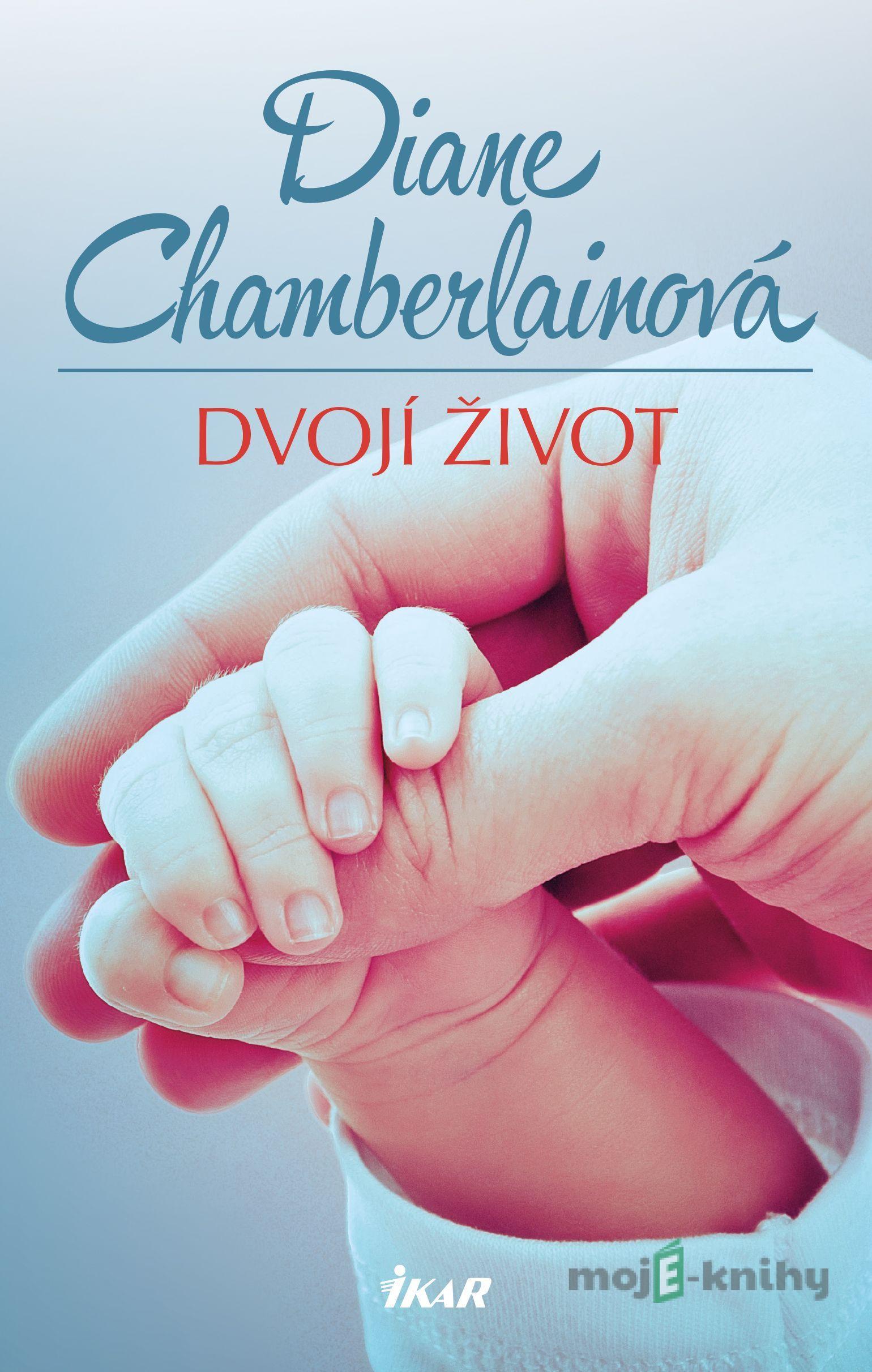 Dvojí život - Diane Chamberlain Dvojí život - Diane Chamberlain