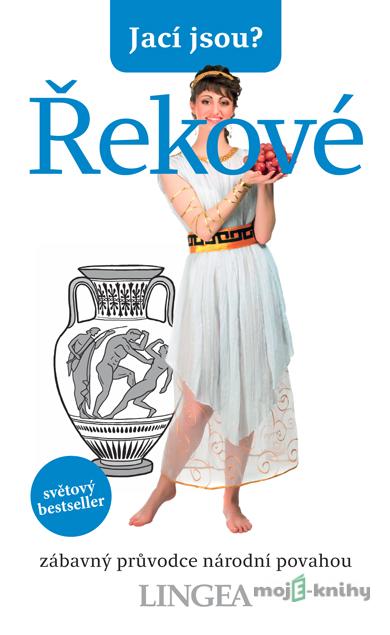 Jací jsou? - Řekové - Alexandra Fiada Jací jsou? - Řekové - Alexandra Fiada