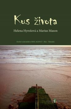Kus života - Helena Hyrošová, Marius Mason