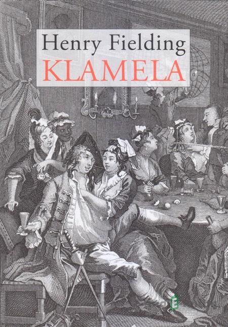 Klamela - Henry Fielding Klamela - Henry Fielding