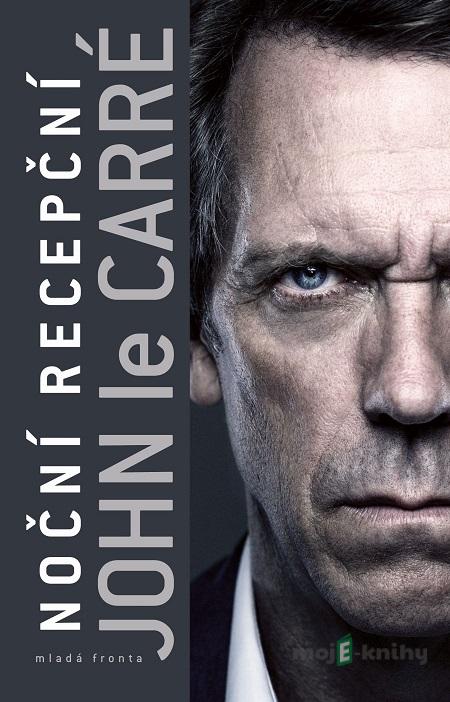 Noční recepční - John le Carré Noční recepční - John le Carré