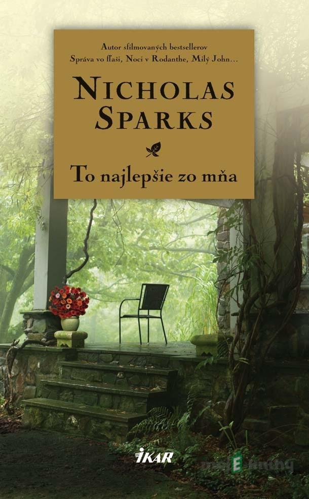 To najlepšie zo mňa - Nicholas Sparks To najlepšie zo mňa - Nicholas Sparks