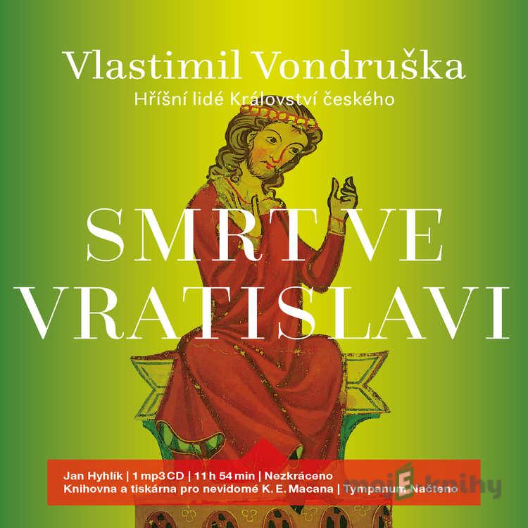Smrt ve Vratislavi - Vlastimil Vondruška Smrt ve Vratislavi - Vlastimil Vondruška