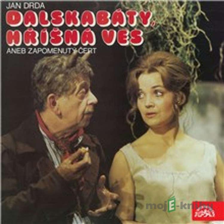 Dalskabáty, hříšná ves aneb Zapomenutý čert - Jan Drda Dalskabáty, hříšná ves aneb Zapomenutý čert - Jan Drda