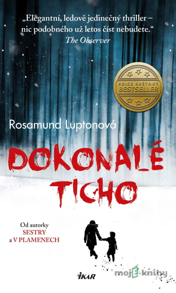 Dokonalé ticho - Rosamund Lupton