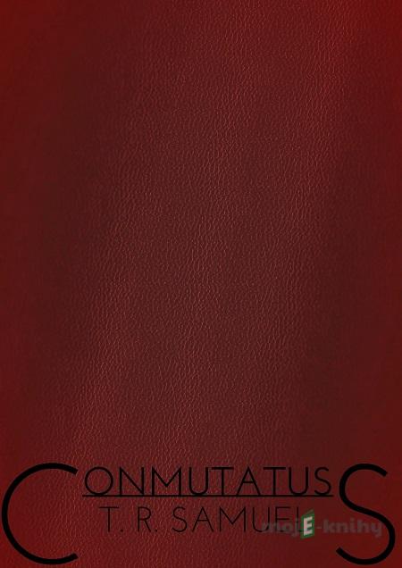 Conmutatus - T. R. Samuel Conmutatus - T. R. Samuel