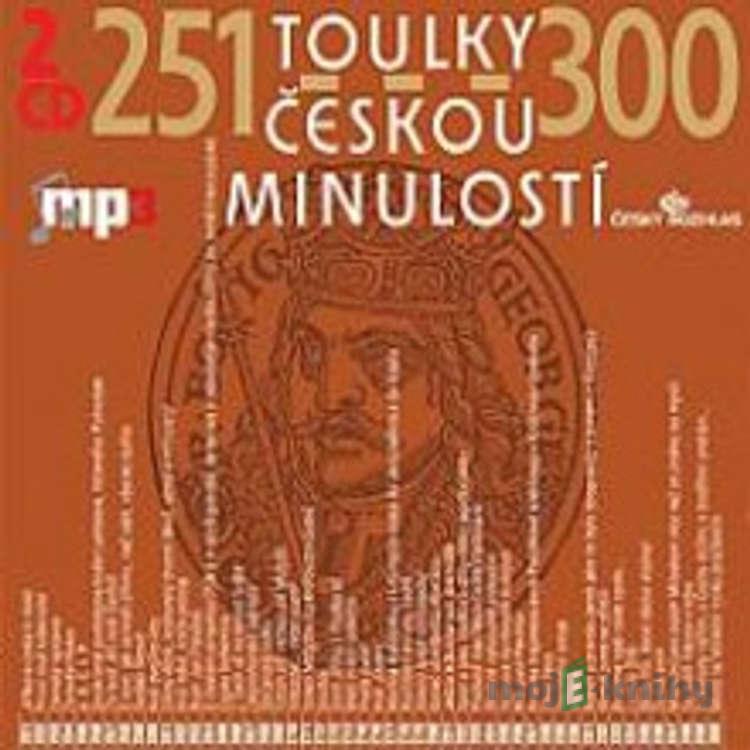 Toulky českou minulostí 251 - 300 - Josef Veselý Toulky českou minulostí 251 - 300 - Josef Veselý
