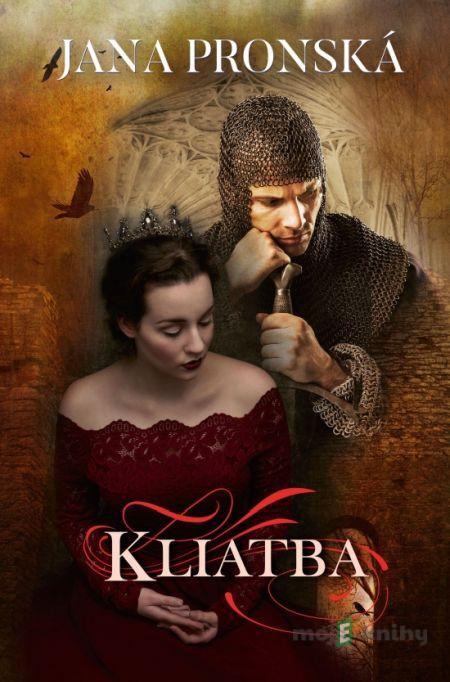 Kliatba - Jana Pronská Kliatba - Jana Pronská
