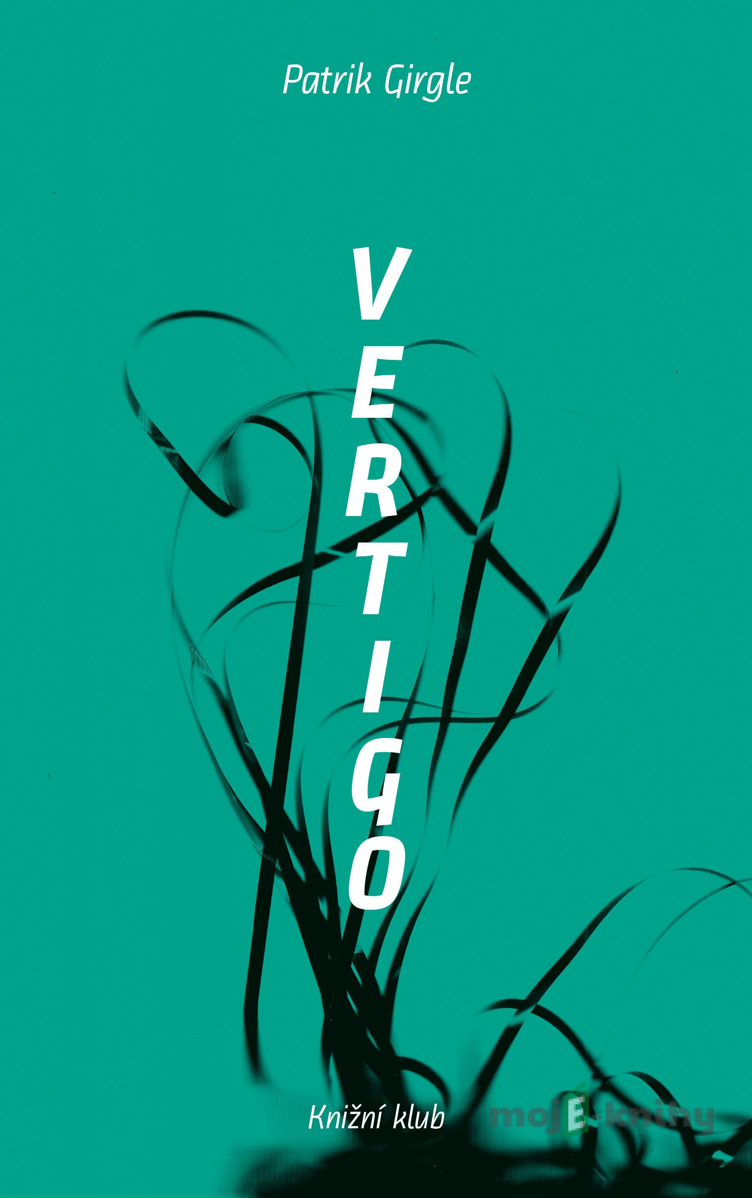 Vertigo - Patrik Girgle Vertigo - Patrik Girgle