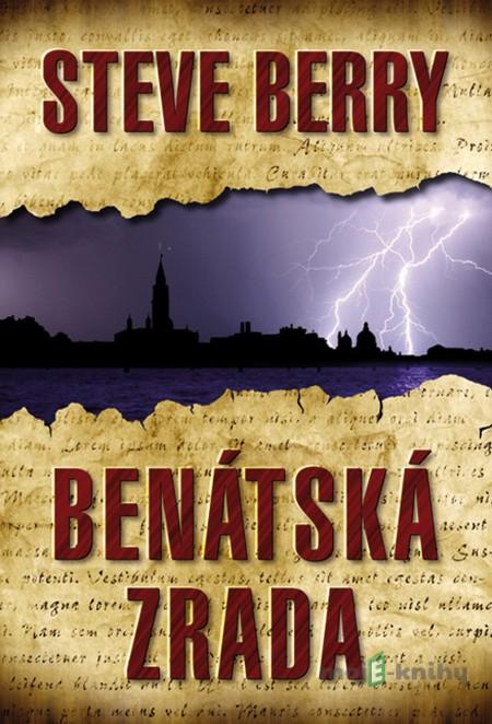 Benátská zrada - Steve Berry Benátská zrada - Steve Berry