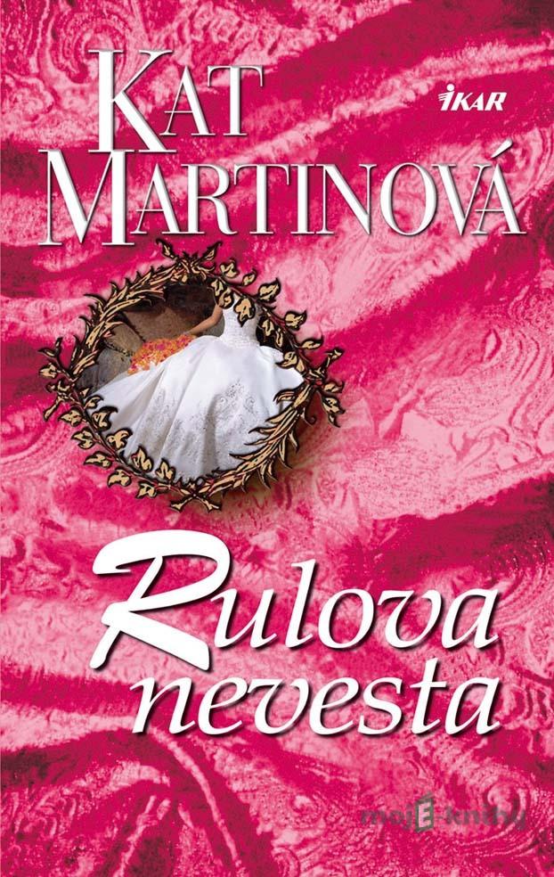 Rulova nevesta - Kat Martinová Rulova nevesta - Kat Martinová