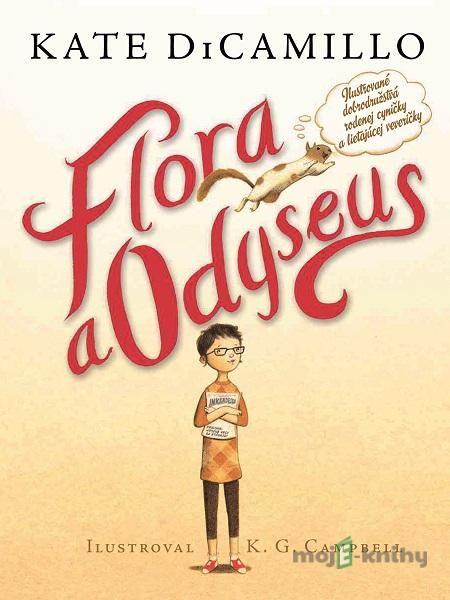 Flóra a Odyseus - Kate DiCamillo Flóra a Odyseus - Kate DiCamillo