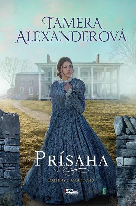 Prísaha - Tamera Alexander Prísaha - Tamera Alexander