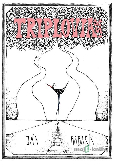 Triplovia.sk - Ján Babarík Triplovia.sk - Ján Babarík