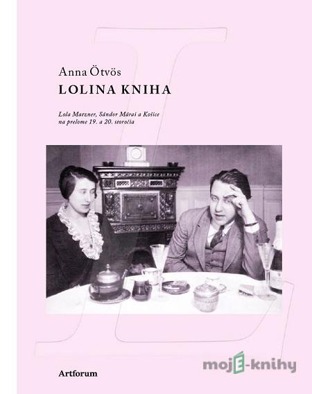 Lolina kniha - Anna Ötvös Lolina kniha - Anna Ötvös
