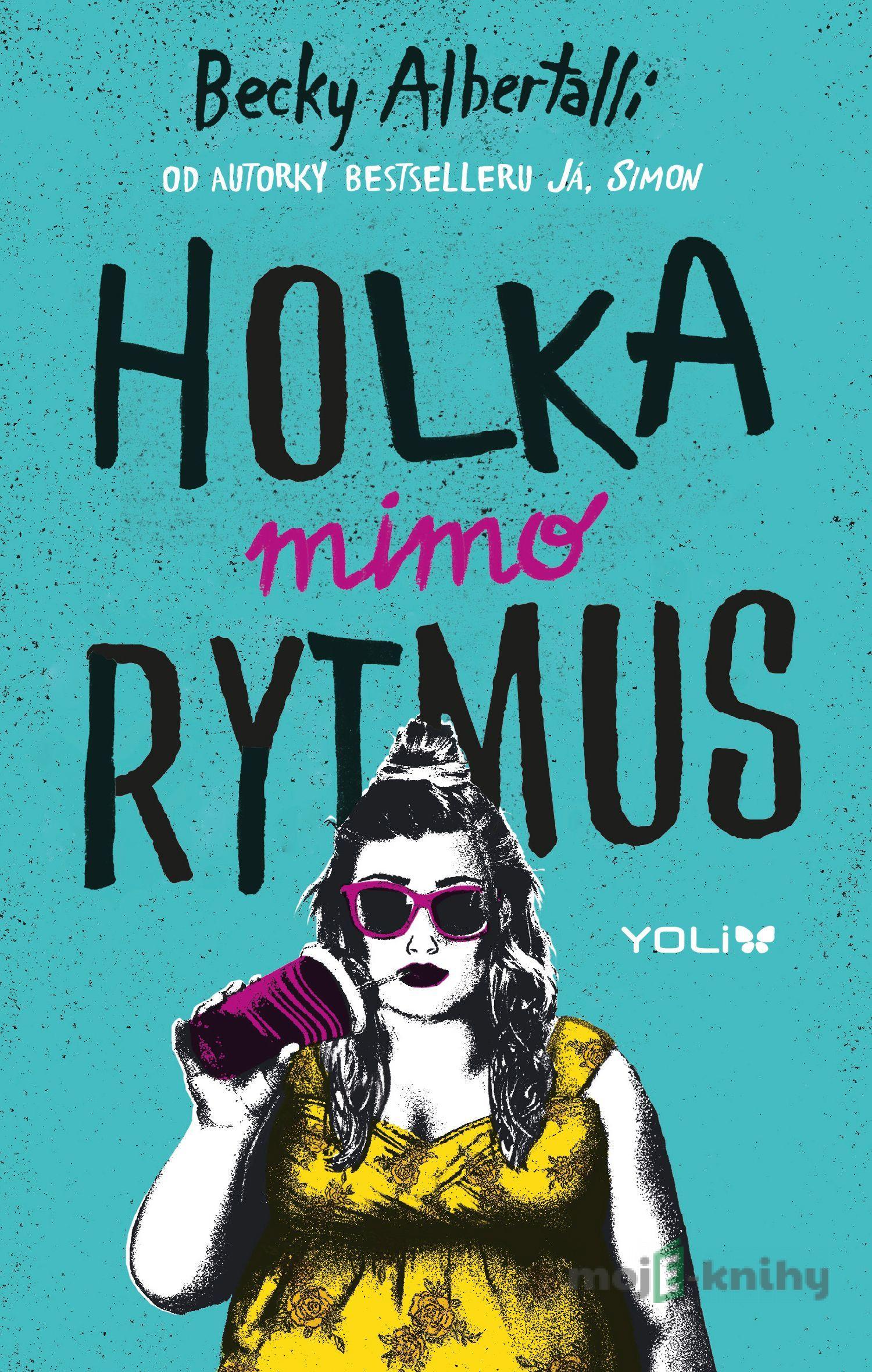 Holka mimo rytmus - Becky Albertalli Holka mimo rytmus - Becky Albertalli