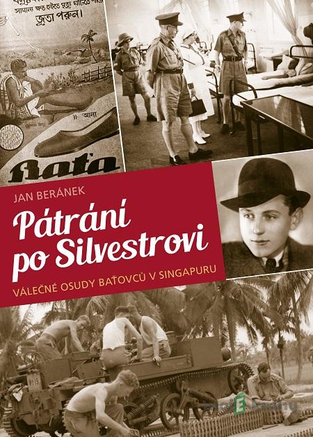 Pátrání po Silvestrovi - Jan Beránek Pátrání po Silvestrovi - Jan Beránek