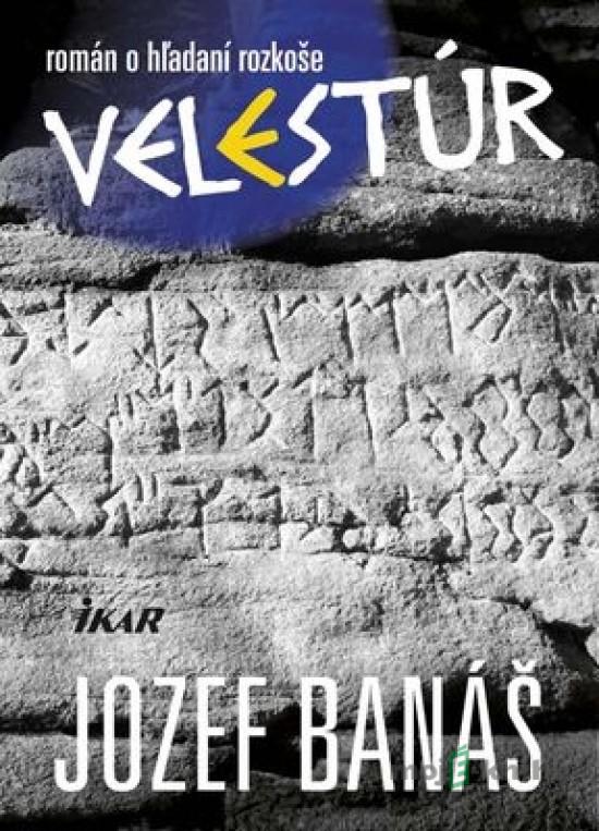 Velestúr - Jozef Banáš Velestúr - Jozef Banáš