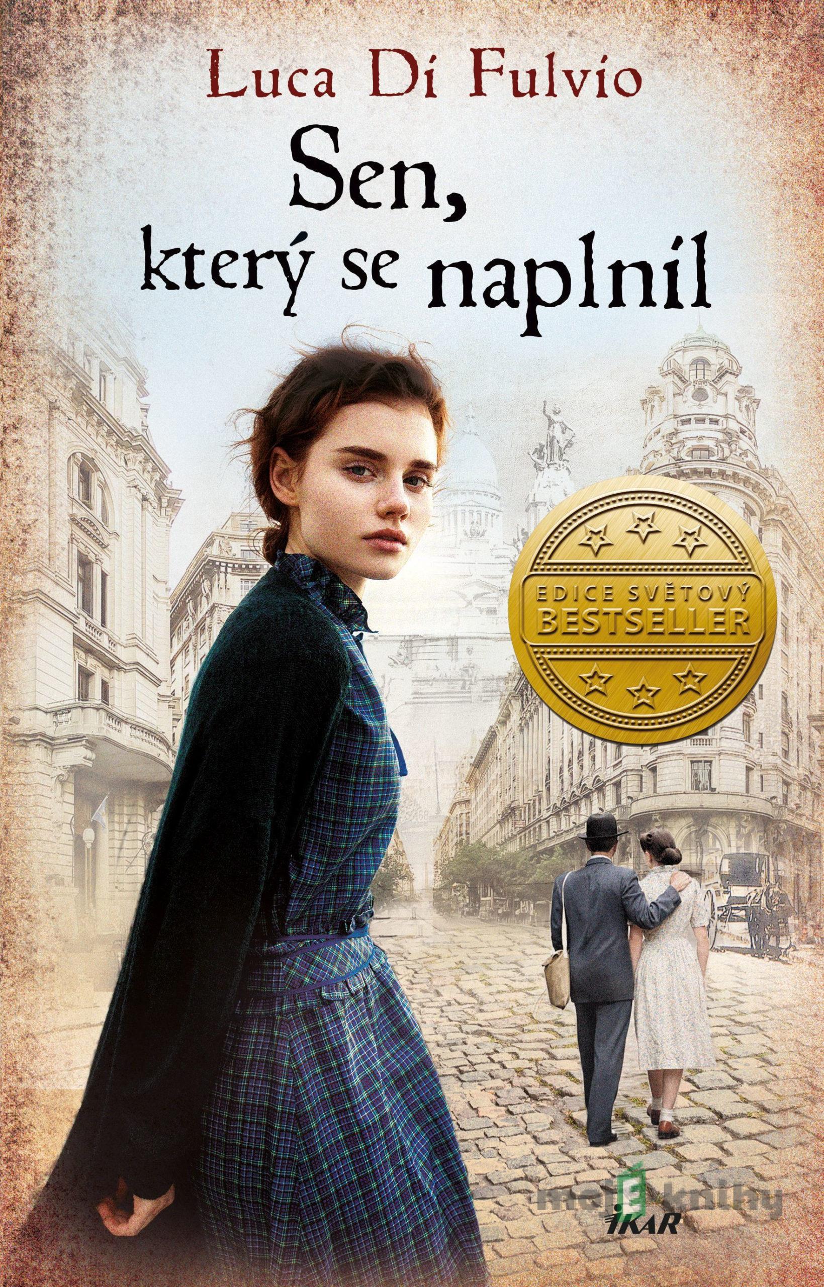 Sen, který se naplnil - Luca Di Fulvio Sen, který se naplnil - Luca Di Fulvio