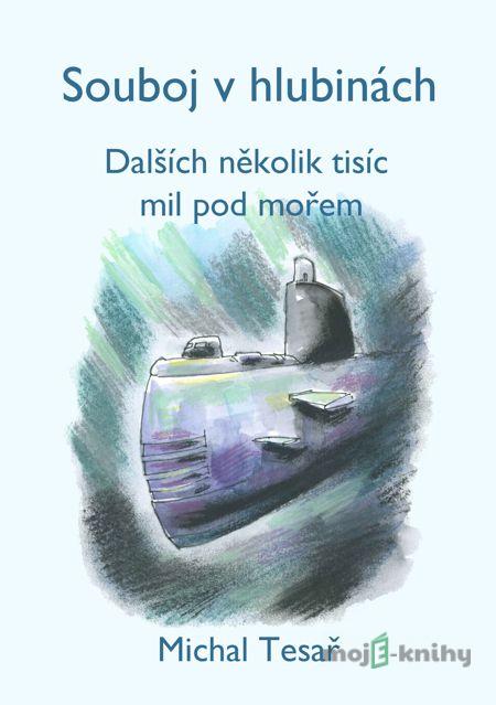 Souboj v hlubinách - Michal Tesař Souboj v hlubinách - Michal Tesař