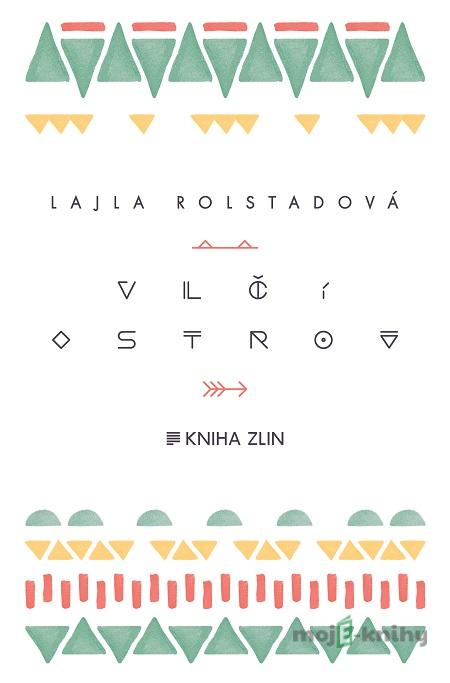 Vlčí ostrov - Lajla Rolstad Vlčí ostrov - Lajla Rolstad
