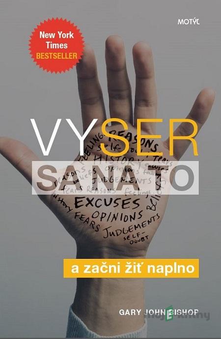 Vyser sa na to - Gary John Bishop Vyser sa na to - Gary John Bishop