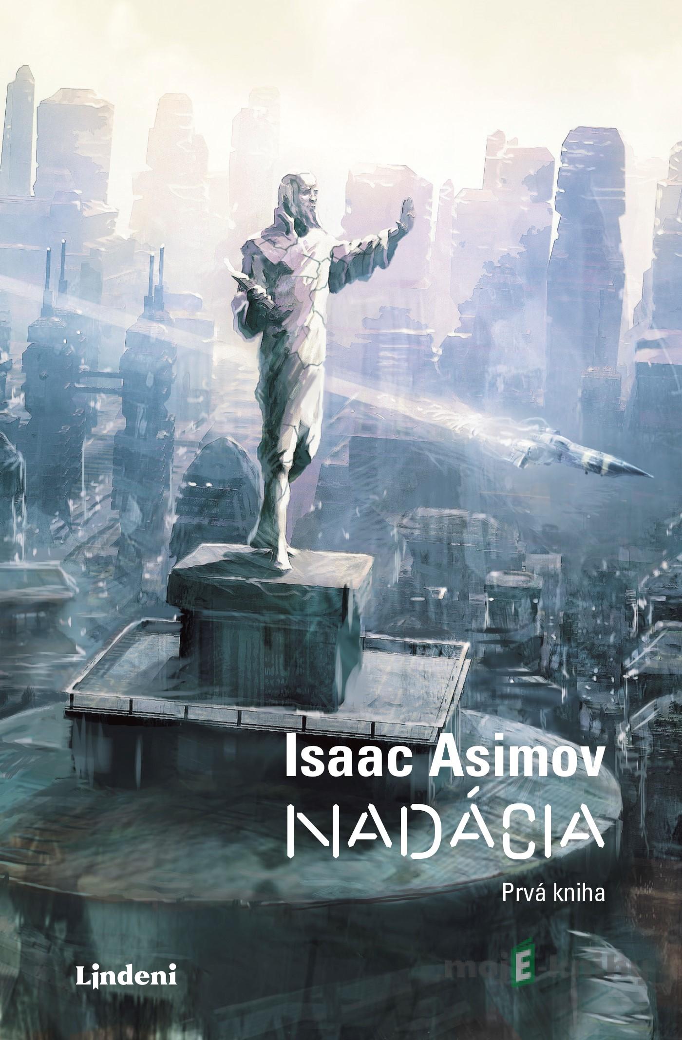 Nadácia - Isaac Asimov Nadácia - Isaac Asimov
