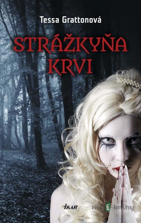 Strážkyňa krvi - Tessa Grattonová