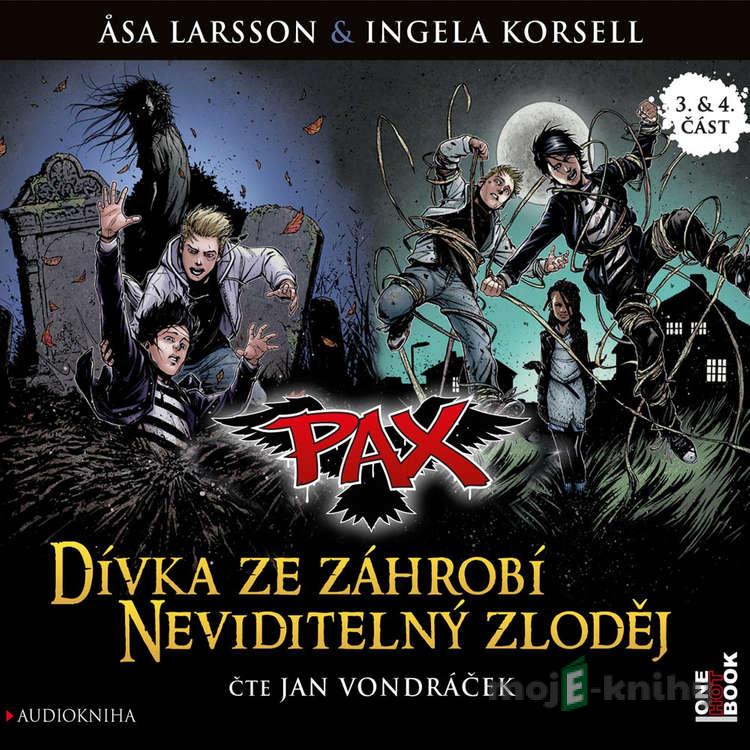 PAX 3,4: Dívka ze záhrobí, Neviditelný zloděj - Asa Larsson PAX 3,4: Dívka ze záhrobí, Neviditelný zloděj - Asa Larsson