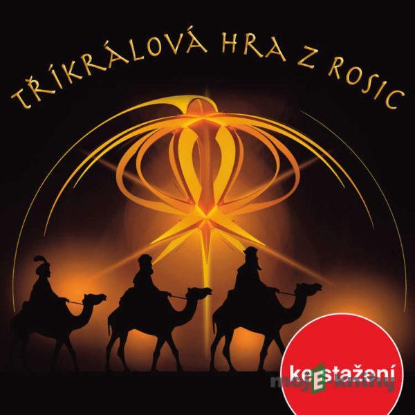 Tříkrálová hra z Rosic - Julius Feifalik